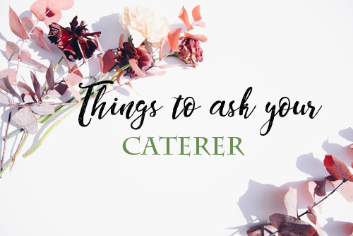 thingstoaskyourCATERER
